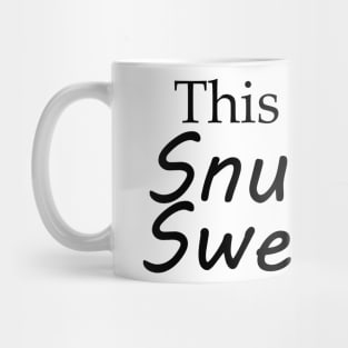 This is my Snuggle Sweater (Black) Mug